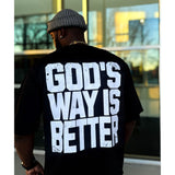 God's Way Is Better Adult T-shirt