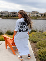 GOD’S WAY IS BETTER™ T-Shirt Dress