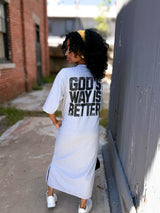 GOD’S WAY IS BETTER™ T-Shirt Dress