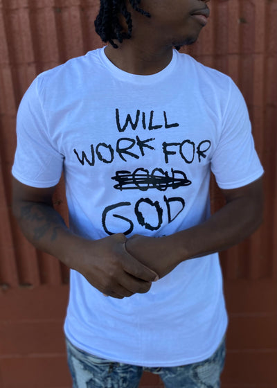 Work For God Adult T-Shirt