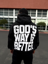 God's Way Is Better Hoodie
