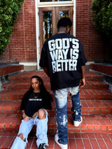 God's Way Is Better Tee *PRESALE*