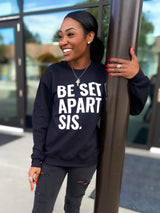 Be Set Apart Sis Crewneck