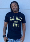 His Will Adult T-Shirt