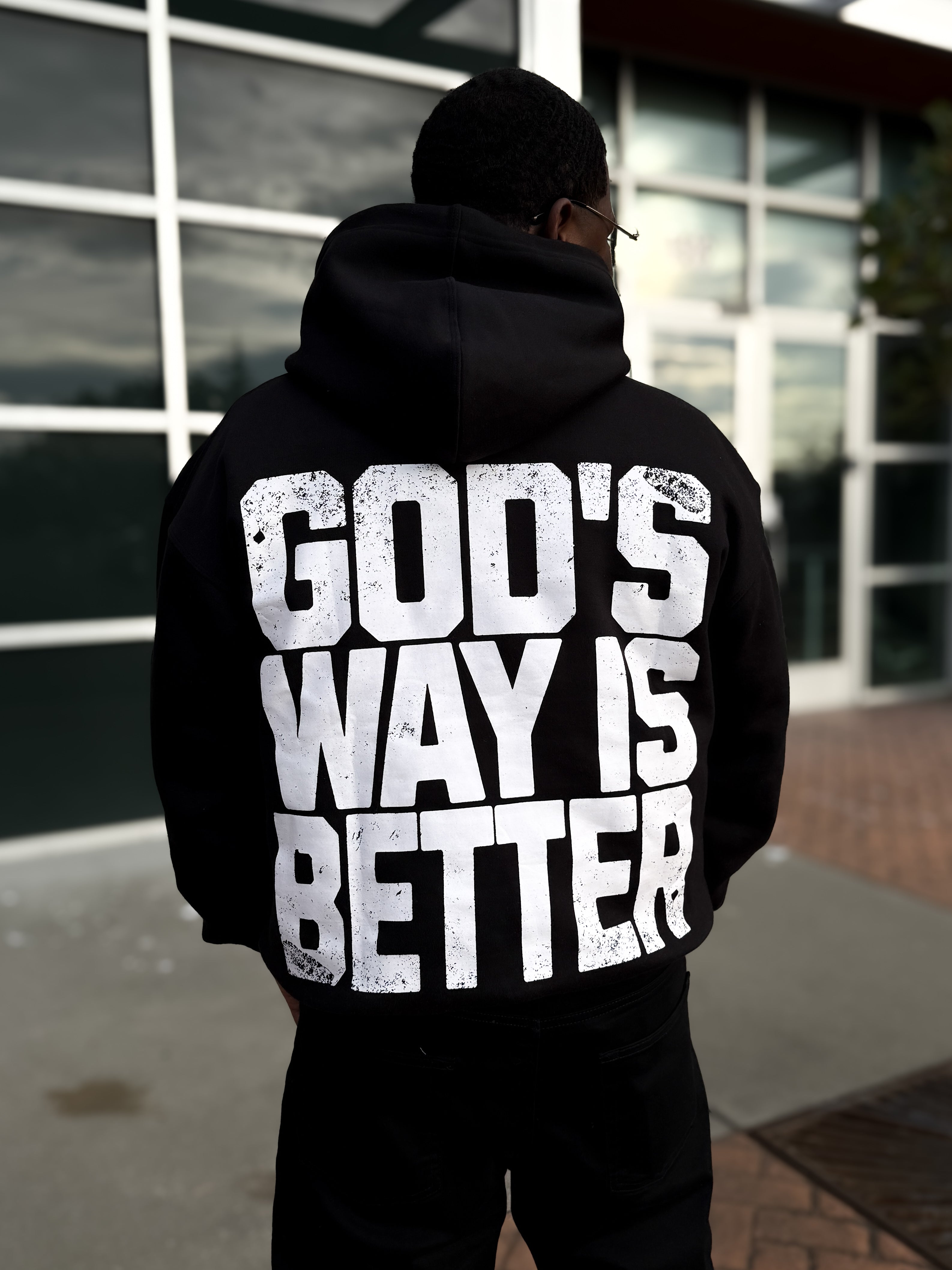 God's Way Is Better Hoodie