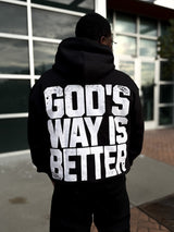 God's Way Is Better Hoodie