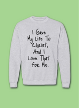 “I Love That For Me” Adult Sweatshirt