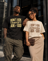 Don't Ask ChatGPT Tee