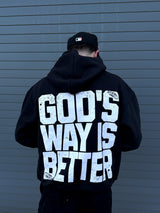 God's Way Is Better Hoodie