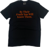 By Their Fruits Adult T-Shirt