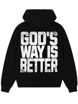 God's Way Is Better Hoodie
