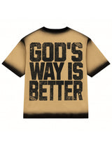 God's Way Is Better (Sandstorm) Tee