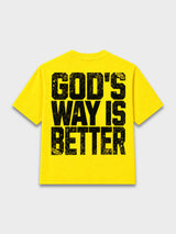 God's Way Is Better (Yellow) Tee