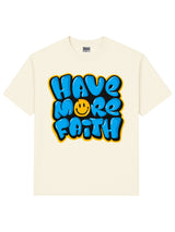 Have More Faith (Cream) Tee