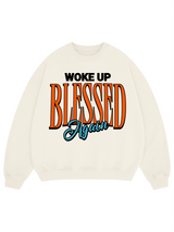 Woke Up Blessed Again Crewneck