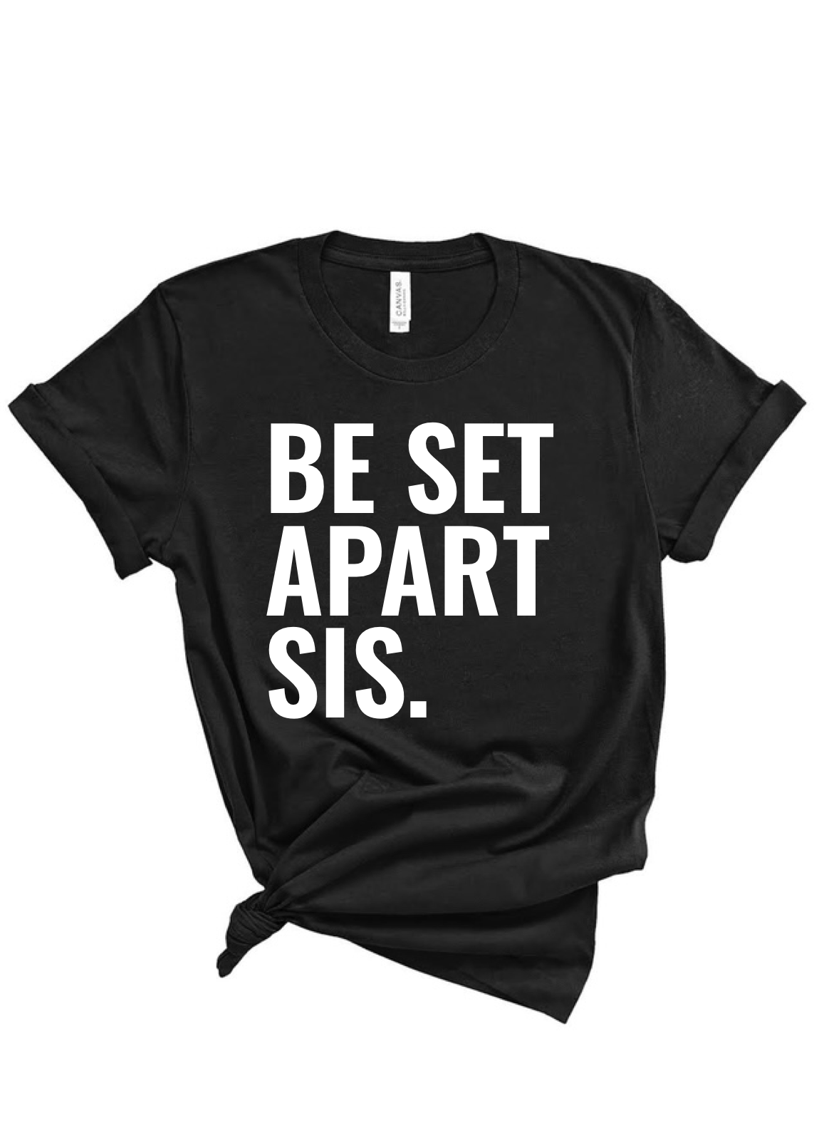 Be Set Apart Sis Adult T-Shirt