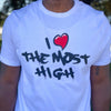 I Love The Most High II Adult T-Shirt