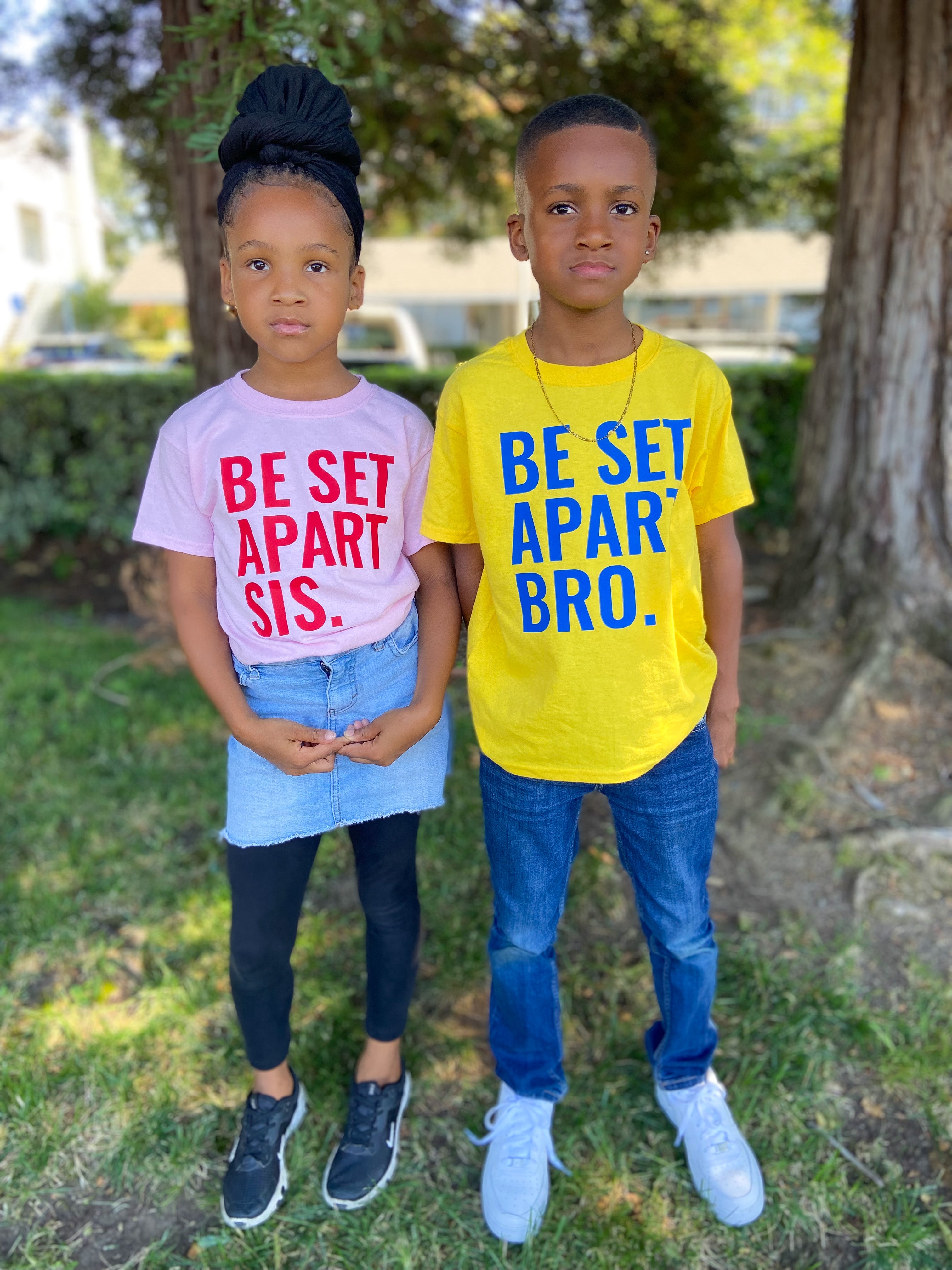 Be Set Apart Sis Children's T-Shirt