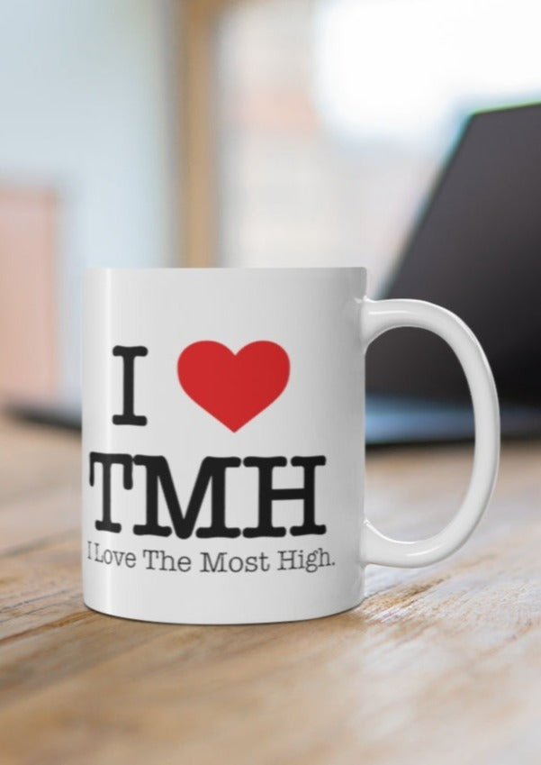 I Love The Most High (11 oz Mug)