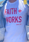 Faith + Works Adult T-Shirt